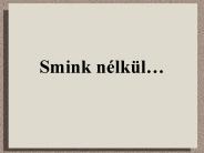 Smink nlkl