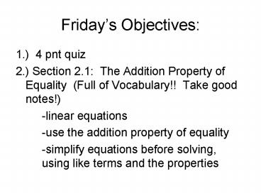 Fridays Objectives: