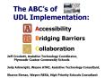 The ABCs of UDL Implementation: PowerPoint PPT Presentation
