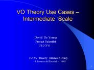 VO Theory Use Cases Intermediate Scale