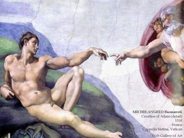 MICHELANGELO Buonarroti Creation of Adam detail 1510 Fresco Cappella Sistina, Vatican