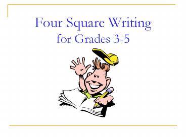Four Square Writing for Grades 35