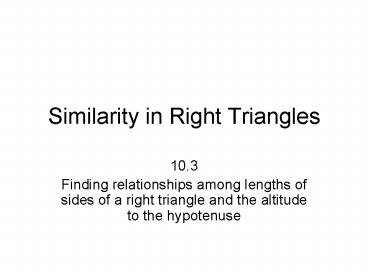 Similarity in Right Triangles