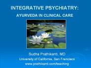 INTEGRATIVE%20PSYCHIATRY:%20%20AYURVEDA%20IN%20CLINICAL%20CARE