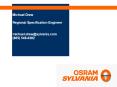 Michael Drew Regional Specification Engineer  michael.drew@sylvania.com (865) 548-6382 PowerPoint PPT Presentation