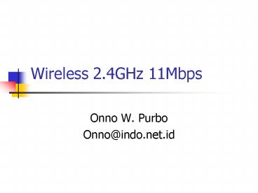 Wireless 2'4GHz 11Mbps