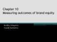 Chapter 10 Measuring outcomes of brand equity PowerPoint PPT Presentation
