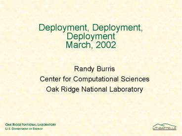 Deployment, Deployment, Deployment March, 2002