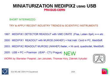 MINIATURIZATION MEDIPIX2 USING USB PRAGUECERN
