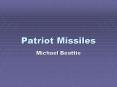 Patriot Missiles PowerPoint PPT Presentation