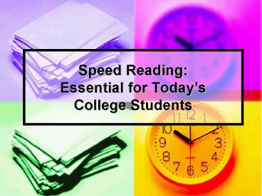 Speed Reading: Essential for Todays College Students