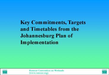 Key Commitments, Targets and Timetables from the