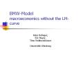 BMW-Model macroeconomics without the LM-curve PowerPoint PPT Presentation