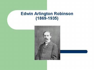 Edwin Arlington Robinson 18691935