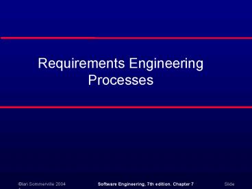 Requirements Engineering Processes