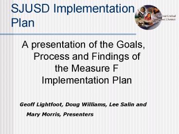 SJUSD Implementation Plan
