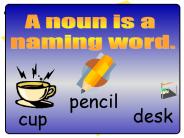 A noun is a