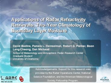 Applications of Radar Refractivity Retrievals: TwoYear Climatology of Boundary Layer Moisture