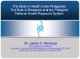 The State of Health in the Philippines: The Role of Research and the Philippine National Health Rese PowerPoint PPT Presentation