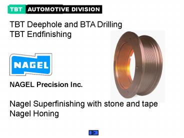 TBT Deephole and BTA Drilling