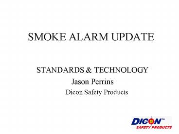 SMOKE ALARM UPDATE