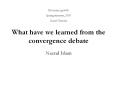 What%20have%20we%20learned%20from%20the%20convergence%20debate PowerPoint PPT Presentation