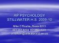AP PSYCHOLOGY STILLWATER H'S' 200910 PowerPoint PPT Presentation