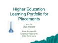 Higher Education Learning Portfolio for Placements PowerPoint PPT Presentation
