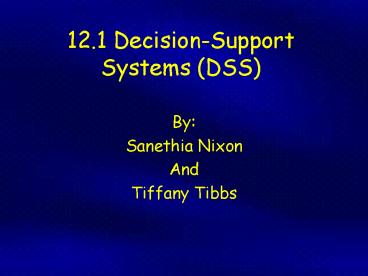 12'1 DecisionSupport Systems DSS