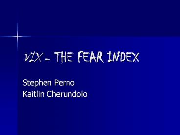 VIX - THE FEAR INDEX