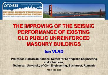 THE IMPROVING OF THE SEISMIC PERFORMANCE OF EXISTING OLD PUBLIC ...