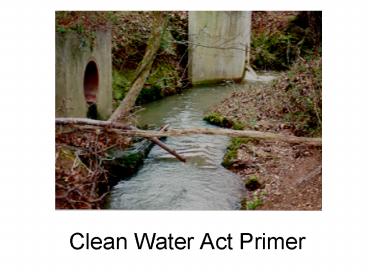 Clean Water Act Primer