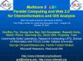 Multicore SALSA Parallel Computing and Web 2'0 for Cheminformatics and GIS Analysis PowerPoint PPT Presentation