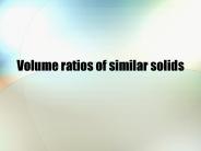 Volume%20ratios%20of%20similar%20solids
