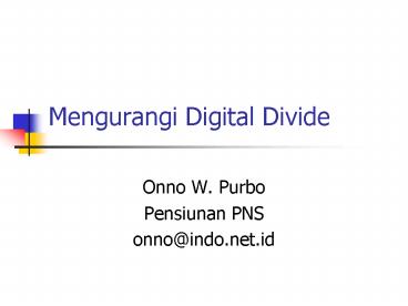 Mengurangi Digital Divide