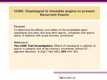 CURE: Clopidogrel in Unstable angina to prevent Recurrent Events