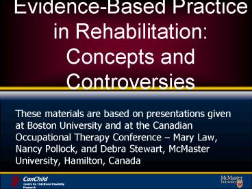 EvidenceBased Practice in Rehabilitation: Concepts and Controversies