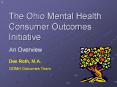 The Ohio Mental Health Consumer Outcomes Initiative PowerPoint PPT Presentation
