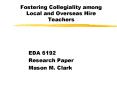 Fostering Collegiality among Local and Overseas Hire Teachers PowerPoint PPT Presentation
