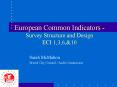 European Common Indicators Survey Structure and Design ECI 1,3,6, PowerPoint PPT Presentation