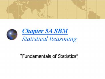 Chapter 5A SBM Statistical Reasoning