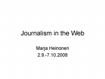 Journalism in the Web