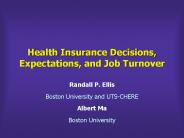 Health Insurance Decisions, Expectations, and Job Turnover