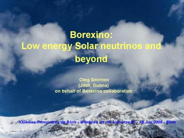 Borexino: Low energy Solar neutrinos and beyond