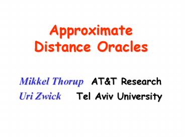 Approximate Distance Oracles