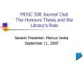 MDSC 508 Journal Club The Honours Thesis and the Librarys Role PowerPoint PPT Presentation