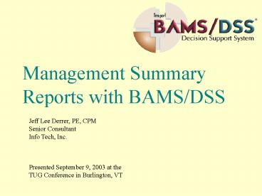 Management Summary Reports with BAMSDSS