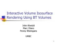 Interactive Volume Isosurface Rendering Using BT Volumes