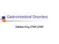Gastrointestinal Disorders PowerPoint PPT Presentation