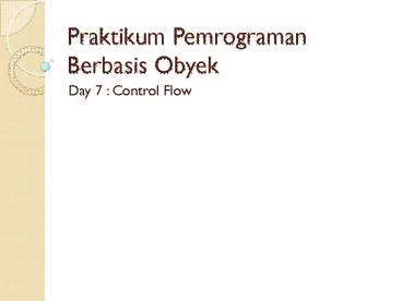 Praktikum Pemrograman Berbasis Obyek